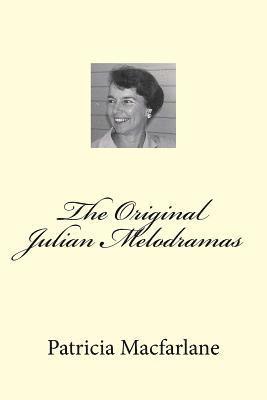 bokomslag The Original Julian Melodramas