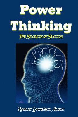 Power Thinking: 30 Concepts That Will Transform Your Life! 1