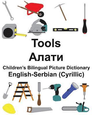 bokomslag English-Serbian (Cyrillic) Tools Children's Bilingual Picture Dictionary