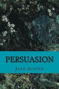 bokomslag Persuasion by Jane Austen: Persuasion by Jane Austen