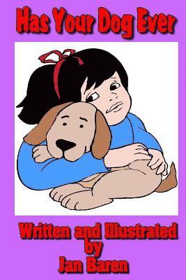 Jan Baren - Has Your Dog Ever, Häftad