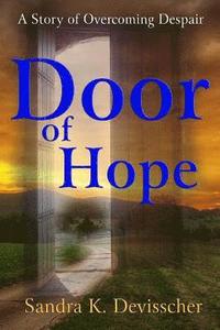 bokomslag Door of Hope: My Story of Overcoming Despair