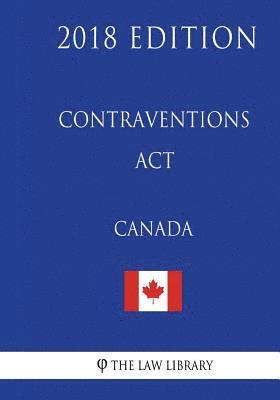 bokomslag Contraventions Act (Canada) - 2018 Edition