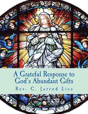 bokomslag A Grateful Response to God's Abundant Gifts: Stewardship in the Diocese of Wichita