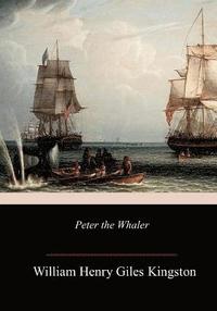 bokomslag Peter the Whaler