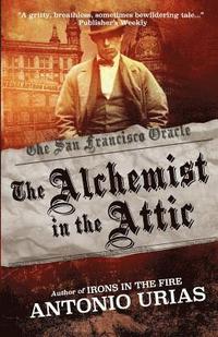 bokomslag The Alchemist in the Attic