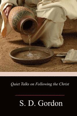 bokomslag Quiet Talks on Following the Christ