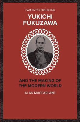 Yukichi Fukuzawa and the Making of the Modern World 1