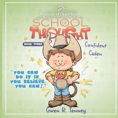 Gwen Tenney - Confident Caden: You Can Do It If You Believe You Can, Häftad