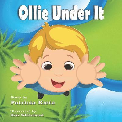 Ollie Under It 1