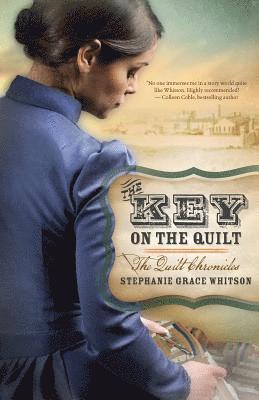 Stephanie Grace Whitson - The Key on the Quilt, Häftad
