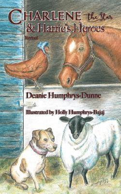 Deanie Humphrys-Dunne - Charlene the Star and Hattie's Heroes, Häftad