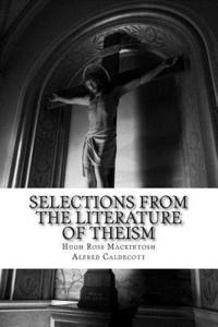 bokomslag Selections from the Literature of Theism