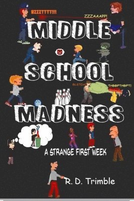 bokomslag Middle School Madness: A Strange First Week