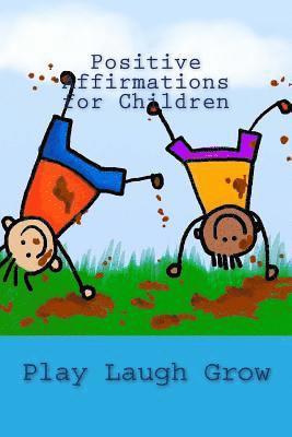 bokomslag Positive Affirmations for Children: Read Laugh Grow