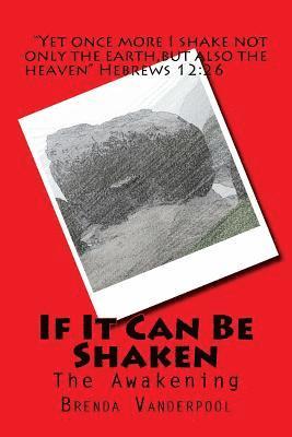 If It Can Be Shaken: The Awakening 1