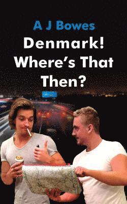 bokomslag Denmark! Where's That Then?