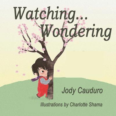 Watching... Wondering 1