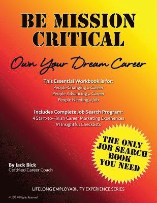 Be Mission Critical: Own Your Dream Career 1