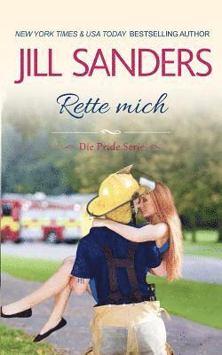 Jill Sanders - Rette mich, Häftad