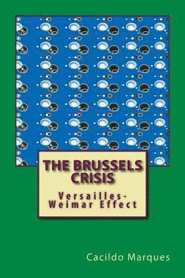 The Brussels Crisis: Versailles-Weimar Effect 1