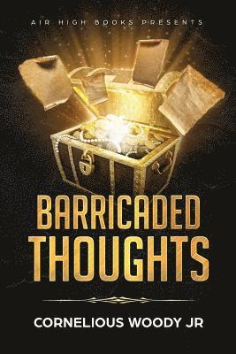 Barricaded Thoughts 1