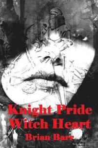 bokomslag Knight Pride, Witch Heart