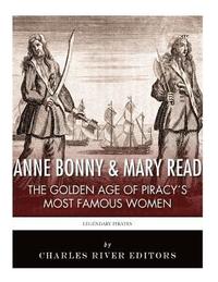 bokomslag Anne Bonny & Mary Read: The Golden Age of Piracy's Most Famous Women