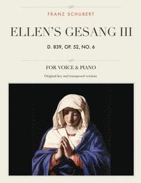 bokomslag Ellen's Gesang III, D. 839, Op. 52, No. 6: For Medium, High and Low Voices