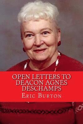 Eric J. Burton - Open Letters To Deacon Agnes Deschamps, Häftad