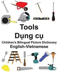 bokomslag English-Vietnamese Tools Children's Bilingual Picture Dictionary