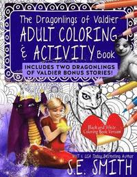 bokomslag The Dragonlings Adult Coloring and Activity Book with Bonus Stories!: Dragonlings of Valdier