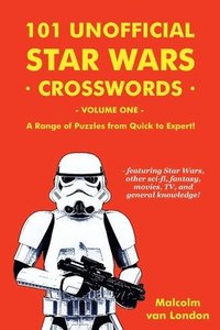 bokomslag 101 Unofficial Star Wars Crosswords - Volume 1: A Range of Puzzles from Quick to Expert!