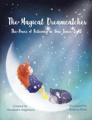 The Magical Dreamcatcher: The Power of Believing in Your Inner Light 1