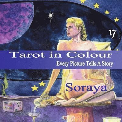 Soraya - Tarot in Colour: Every Picture Tells A Story, Häftad