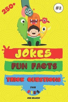 bokomslag 250+ Jokes, Fun Facts & Trick Questions for Kids
