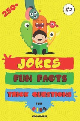 250+ Jokes, Fun Facts & Trick Questions for Kids 1