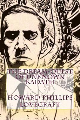 Howard Phillips Lovecraft - The Dream-Quest of Unknown Kadath, Häftad