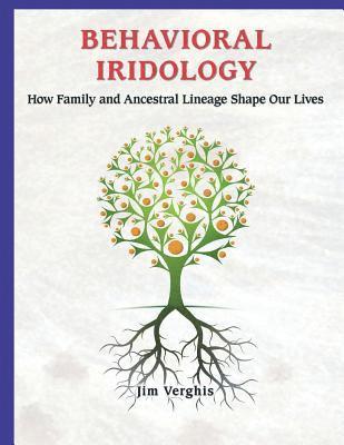 bokomslag Behavioral Iridology: How Family and Ancestral Lineage Shape Our Lives