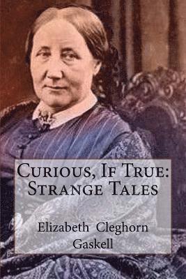 Curious, If True: Strange Tales 1