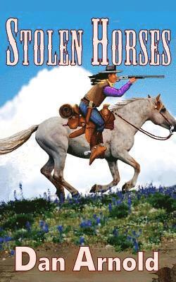 Stolen Horses: A Sage Country Novel