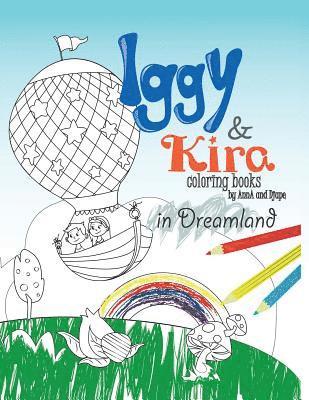 Iggy & Kira in Dreamland 1