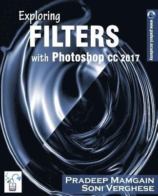 Exploring Filters with Photoshop CC 2017 1