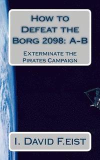 bokomslag How to Defeat the Borg 2098: A-B