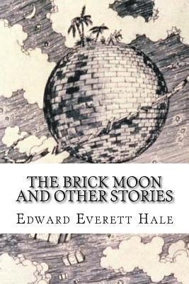 The Brick Moon and Other Stories 1