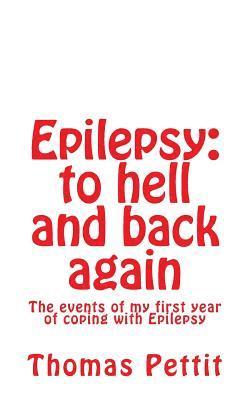 Thomas Pettit - Epilepsy: to hell and back again, Häftad. Tillgänglighet: Lägg i varukorg