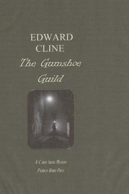 Edward Clline - The Gumshoe Guild: A Cyrus Skeen Mystery, Häftad