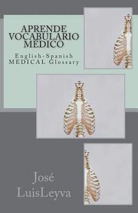 bokomslag Aprende Vocabulario Médico: English-Spanish MEDICAL Glossary