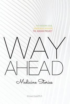 Way Ahead: Medicine Stories 1