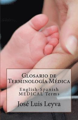 bokomslag Glosario de Terminología Médica: English-Spanish Medical Terms